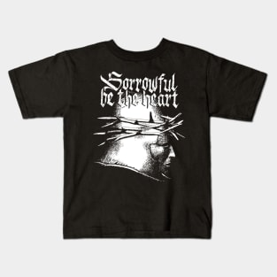 Sorrowful be the heart - IV Kids T-Shirt